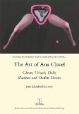 Portada de THE ART OF ANA CLAVEL: GHOSTS, URINALS, DOLLS, SHADOWS AND OUTLAW DESIRES (STUDIES IN HISPANIC AND LUSOPHONE CULTURES) (LEGENDA MAIN) BY JANE ELIZABETH LAVERY (1-MAR-2015) HARDCOVER