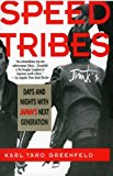 Portada de SPEED TRIBES: DAYS AND NIGHT'S WITH JAPAN'S NEXT GENERATION BY KARL TARO GREENFELD (1995-09-13)