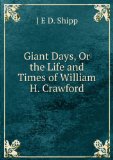 Portada de GIANT DAYS, OR THE LIFE AND TIMES OF WILLIAM H. CRAWFORD