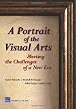 Portada de A PORTRAIT OF THE VISUAL ARTS: MEETING THE CHALLENGES OF A NEW ERA BY ELIZABETH HENEGHAN ONDAATJE, AR KEVIN F. MCCARTHY (2001-08-11)