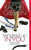 Portada de TANGLED UP IN YOU BY GIBSON, RACHEL (2007) MASS MARKET PAPERBACK