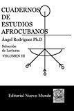 Portada de CUADERNOS DE ESTUDIOS AFROCUBANOS.: SELECCION DE LECTURAS. VOLUMEN III