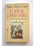 Portada de EL SITIO DE CONSTANTINOPLA : LA CAÍDA DEL IMPERIO BIZANTINO