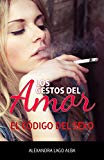 Portada de LOS GESTOS DEL AMOR: EL CÓDIGO DEL SEXO