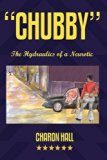 Portada de CHUBBY: THE HYDRAULICS OF A NEUROTIC BY CHARON HALL (2009-05-31)
