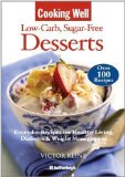 Portada de COOKING WELL: LOW-CARB SUGAR-FREE DESSERTS: OVER 100 RECIPES FOR HEALTHY LIVING, DIABETES, AND WEIGHT MANAGEMENT BY KLINE, VICTOR (2010) PAPERBACK