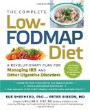 Portada de THE COMPLETE LOW-FODMAP DIET: A REVOLUTIONARY PLAN FOR MANAGING IBS AND OTHER DIGESTIVE DISORDERS BY SHEPHERD PHD, SUE, GIBSON MD, PETER (2013) PAPERBACK