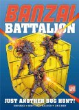 Portada de BANZAI BATTALION: JUST ANOTHER BUG HUNT BY WAGNER, JOHN (2014) PAPERBACK