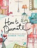 Portada de BY FRICKE, SHANNON HOW TO DECORATE: AN INSPIRING AND PRACTICAL HANDBOOK (2013) PAPERBACK