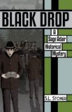 Portada de BLACK DROP (SAGE ADAIR HISTORICAL MYSTERY) BY S.L. STONER (2014) PAPERBACK
