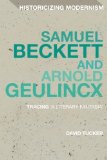 Portada de SAMUEL BECKETT AND ARNOLD GEULINCX: TRACING 'A LITERARY FANTASIA' (HISTORICIZING MODERNISM) BY TUCKER, DAVID (2014) PAPERBACK