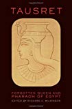 Portada de TAUSRET: FORGOTTEN QUEEN AND PHARAOH OF EGYPT (2012-03-21)