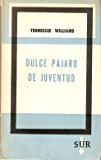 Portada de DULCE PÁJARO DE JUVENTUD