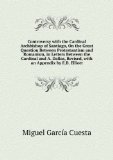 Portada de CONTROVERSY WITH THE CARDINAL ARCHBISHOP OF SANTIAGO, ON THE GREAT QUESTION BETWEEN PROTESTANTISM AND ROMANISM, IN LETTERS BETWEEN THE CARDINAL AND A. DALLAS, REVISED, WITH AN APPENDIX BY E.B. ELLIOTT