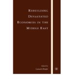 Portada de [(REBUILDING DEVASTATED ECONOMIES IN THE MIDDLE EAST )] [AUTHOR: LEONARD BINDER] [DEC-2007]