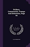 Portada de STRIKERS, COMMUNISTS, TRAMPS AND DETECTIVES, PAGE 64 BY ALLAN PINKERTON (2015-11-15)