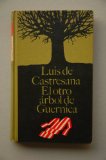 CASTRESANA, LUIS DE - EL OTRO ÁRBOL DE GUERNICA / LUIS DE CASTRESANA