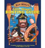 Portada de [( BUCK WILDER'S LITTLE SKIPPER BOATING GUIDE: A COMPLETE INTRODUCTION TO THE WORLD OF BOATING FOR LITTLE SKIPPERS OF ALL AGES )] [BY: TIMOTHY R SMITH] [JUN-2001]