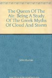 Portada de THE QUEEN OF THE AIR: BEING A STUDY OF THE GREEK MYTHS OF CLOUD AND STORM