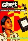 Portada de CLINTON STREET CRIME WAVE (GHOSTWRITER) BY LABAN CARRICK HILL (1994-10-01)