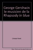 Portada de GEORGE GERSHWIN LE MUSICIEN DE LA ""RHAPSODY IN BLUE""