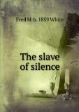 Portada de THE SLAVE OF SILENCE