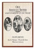 Portada de OUR AMERICAN SISTERS : WOMEN IN AMERICAN LIFE AND THOUGHT / [EDITED BY] JEAN E. FRIEDMAN, WILLIAM G. SHADE, MARY JANE CAPOZZOLI