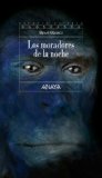 Portada de LOS MORADORES DE LA NOCHE (LITERATURA JUVENIL (A PARTIR DE 12 AÑOS) - ESPACIO ABIERTO)