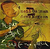 Portada de THE DAY I SWAPPED MY DAD FOR TWO GOLDFISH BY GAIMAN, NEIL (2006) PAPERBACK