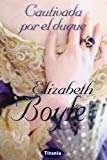 Portada de CAUTIVADA POR EL DUQUE (SPANISH EDITION) BY ELIZABETH BOYLE (2013-05-30)