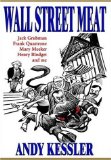 Portada de WALL STREET MEAT: JACK GRUBMAN, FRANK QUATTRONE, MARY MEEKER, HENRY BLODGET AND ME BY KESSLER, ANDY (2003) HARDCOVER