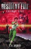 Portada de CALIBAN COVE (RESIDENT EVIL #2) BY PERRY, S.D. (1998) MASS MARKET PAPERBACK