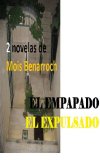Portada de EL EXPULSADO / EL EMPAPADO (PACK 2 NOVELAS DE MOIS BENARROCH PROMOCIÓN ESPECIAL SOLO EN AMAZON.ES 2,99€)