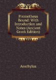 Portada de PROMETHEUS BOUND: WITH INTRODUCTION AND NOTES (ANCIENT GREEK EDITION)