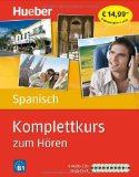 Portada de KOMPLETTKURS SPANISCH ZUM HÖREN: SPRACHEN LERNEN OHNE BUCH BIS NIVEAU B1. PAKET DE HILDEGARD RUDOLPH, JOSÉ ANTONIO PANERO (1 DE ENERO DE 2012)