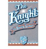 Portada de [(THE KNIGHT IN RUSTY ARMOR)] [AUTHOR: ROBERT FISHER] PUBLISHED ON (AUGUST, 2000)
