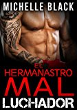 Portada de EL HERMANASTRO MAL LUCHADOR (LIBRO 1)