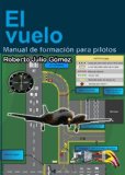 Portada de EL VUELO, MANUAL DE FORMACION PARA PILOTOS