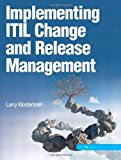 Portada de IMPLEMENTING ITIL CHANGE AND RELEASE MANAGEMENT BY LARRY KLOSTERBOER (2008-12-11)
