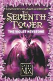 Portada de THE VIOLET KEYSTONE (THE SEVENTH TOWER, BOOK 6) BY NIX, GARTH (2010) PAPERBACK