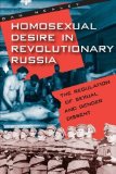 Portada de HOMOSEXUAL DESIRE IN REVOLUTIONARY RUSSIA: THE REGULATION OF SEXUAL AND GENDER DISSENT (CHICAGO HISTORY OF AMERICAN CIVILIZATION) BY HEALEY, DAN (2001) PAPERBACK