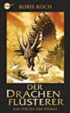 Portada de DER DRACHENFLÜSTERER - DAS VERLIES DER STÜRME: ROMAN (DIE DRACHENFLÜSTERER-SERIE 3) (GERMAN EDITION)