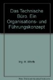 Portada de DAS TECHNISCHE BÜRO. EIN ORGANISATIONS- UND FÜHRUNGSKONZEPT