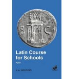 Portada de [( LATIN COURSE FOR SCHOOLS: V. 1 )] [BY: L.A. WILDING] [AUG-1995]