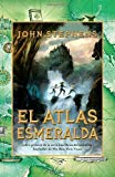 Portada de EL ATLAS ESMERALDA: LOS LIBROS DEL COMIENZO (1) (SPANISH EDITION) BY JOHN STEPHENS (2012-06-05)