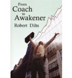 Portada de [(FROM COACH TO AWAKENER * * )] [AUTHOR: ROBERT B. DILTS] [JUN-2003]