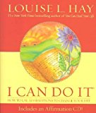 Portada de (I CAN DO IT: HOW TO USE AFFIRMATIONS TO CHANGE YOUR LIFE [WITH AUDIO CD]) BY HAY, LOUISE L. (AUTHOR) HARDCOVER ON (01 , 2004)