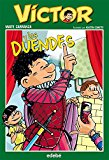 Portada de VÍCTOR Y LOS DUENDES, DE MAITE CARRANZA DE MAITE CARRANZA I GIL DOLZ DEL CASTELLAR (15 MAY 2013) TAPA BLANDA