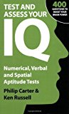 Portada de TEST AND ASSESS YOUR IQ: NUMERICAL, VERBAL AND SPATIAL APTITUDE TESTS BY CARTER, PHILIP, RUSSELL, KEN (2008) PAPERBACK