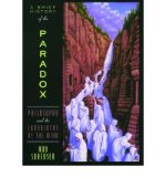 Portada de [(A BRIEF HISTORY OF THE PARADOX: PHILOSOPHY AND THE LABYRINTHS OF THE MIND)] [AUTHOR: ROY SORENSEN] PUBLISHED ON (JANUARY, 2005)